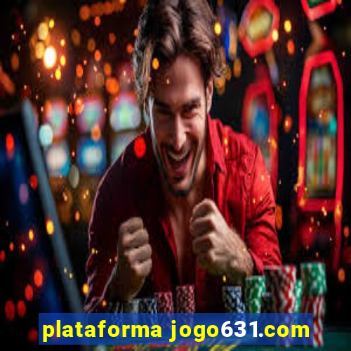 plataforma jogo631.com